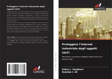 Copertina di Proteggere l'Internet industriale degli oggetti (IIoT)