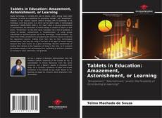 Copertina di Tablets in Education: Amazement, Astonishment, or Learning