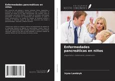 Couverture de Enfermedades pancreáticas en niños