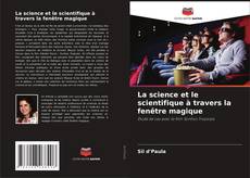 Portada del libro de La science et le scientifique à travers la fenêtre magique