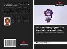 Copertina di Interdisciplinary project-based teaching in vocational schools