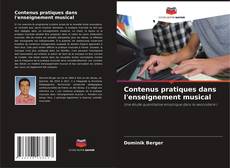 Bookcover of Contenus pratiques dans l'enseignement musical