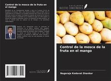 Portada del libro de Control de la mosca de la fruta en el mango