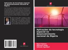 Capa do livro de Aplicações da tecnologia espacial no desenvolvimento nacional da Nigéria 