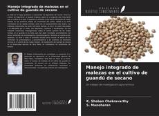 Portada del libro de Manejo integrado de malezas en el cultivo de guandú de secano