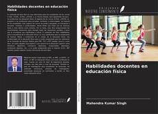 Couverture de Habilidades docentes en educación física