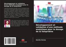 Bookcover of Développement et validation d'une méthode analytique pour le dosage de la fampridine