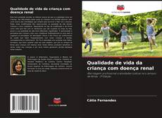 Borítókép a  Qualidade de vida da criança com doença renal - hoz