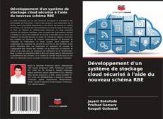 Bookcover of Développement d'un système de stockage cloud sécurisé à l'aide du nouveau schéma RBE