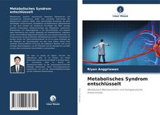 Portada del libro de Metabolisches Syndrom entschlüsselt