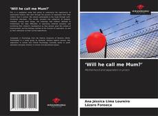‘Will he call me Mum?’的封面