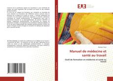 Capa do livro de Manuel de médecine et santé au travail 