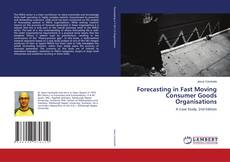 Copertina di Forecasting in Fast Moving Consumer Goods Organisations