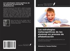 Borítókép a  Las estrategias metacognitivas de los alumnos en proceso de alfabetización - hoz