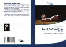 Sacru Și Profan La Mircea Eliade kitap kapağı