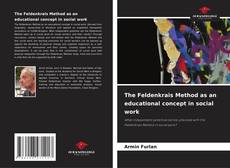 Copertina di The Feldenkrais Method as an educational concept in social work