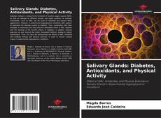 Copertina di Salivary Glands: Diabetes, Antioxidants, and Physical Activity