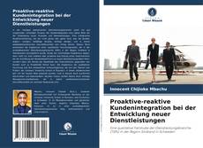 Borítókép a  Proaktive-reaktive Kundenintegration bei der Entwicklung neuer Dienstleistungen - hoz