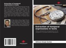 Borítókép a  Extraction of temporal expressions in texts - hoz