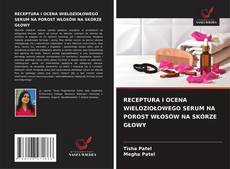 Copertina di RECEPTURA I OCENA WIELOZIOŁOWEGO SERUM NA POROST WŁOSÓW NA SKÓRZE GŁOWY