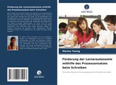 Borítókép a  Förderung der Lernerautonomie mithilfe des Prozessansatzes beim Schreiben - hoz