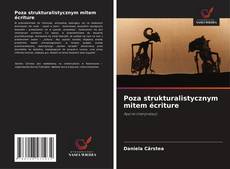 Poza strukturalistycznym mitem écriture的封面