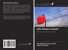 Portada del libro de ¿Me llamará mamá?