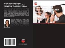 Styles de leadership et satisfaction professionnelle à l'université Salahaddin - Hawler的封面