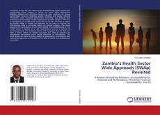 Zambia’s Health Sector Wide Approach (SWAp) Revisited的封面