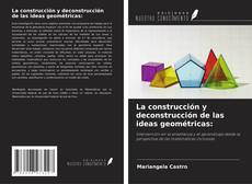 Borítókép a  La construcción y deconstrucción de las ideas geométricas: - hoz