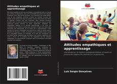 Couverture de Attitudes empathiques et apprentissage