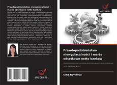 Prawdopodobieństwo niewypłacalności i marże odsetkowe netto banków的封面