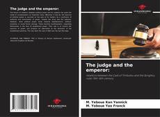 Copertina di The judge and the emperor: