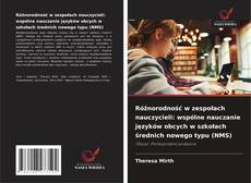 Różnorodność w zespołach nauczycieli: wspólne nauczanie języków obcych w szkołach średnich nowego typu (NMS)的封面
