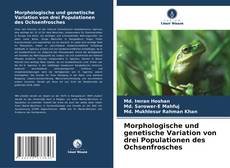 Portada del libro de Morphologische und genetische Variation von drei Populationen des Ochsenfrosches