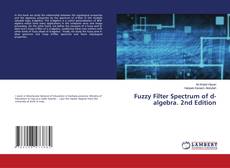 Fuzzy Filter Spectrum of d-algebra. 2nd Edition的封面