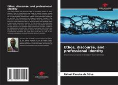 Borítókép a  Ethos, discourse, and professional identity - hoz