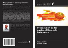 Bookcover of Preparación de los equipos líderes de baloncesto