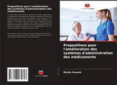 Propositions pour l'amélioration des systèmes d'administration des médicaments kitap kapağı