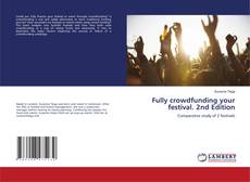 Fully crowdfunding your festival. 2nd Edition的封面