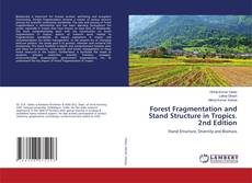 Forest Fragmentation and Stand Structure in Tropics. 2nd Edition的封面
