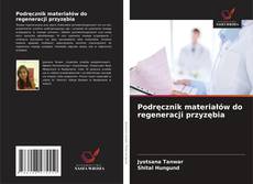Обложка Podręcznik materiałów do regeneracji przyzębia