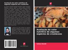 Bookcover of Avaliação do valor nutritivo de algumas espécies de crustáceos