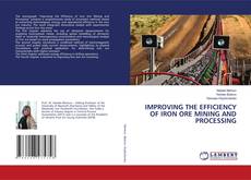 Copertina di IMPROVING THE EFFICIENCY OF IRON ORE MINING AND PROCESSING