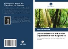 Bookcover of Der erhabene Wald in den Ölgemälden von Rugendas
