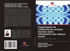 Comparaison de l'efficacité de certains biochars dans l'élimination des métaux lourds的封面