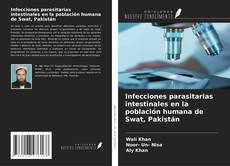 Portada del libro de Infecciones parasitarias intestinales en la población humana de Swat, Pakistán
