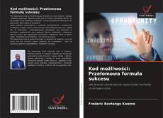 Kod możliwości: Przełomowa formuła sukcesu的封面