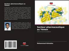 Secteur pharmaceutique au Yémen的封面