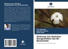 Wirkung von löslichen Düngemitteln bei Bt-Baumwolle的封面